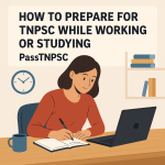 How to Prepare for TNPSC While Working or Studying